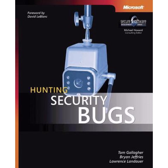 Pre-Owned Hunting Security Bugs (Paperback) 073562187X 9780735621879