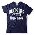 thumbnail image 1 of Hunting Shirt Buck Off Gone Hunting T-Shirt Dad Hunting Shirt Funny Hunting Gifts Shirt For Hunter (Small Navy Blue), 1 of 6