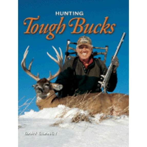 Pre-Owned Hunting Tough Bucks (Hardcover) 0883173093 9780883173091