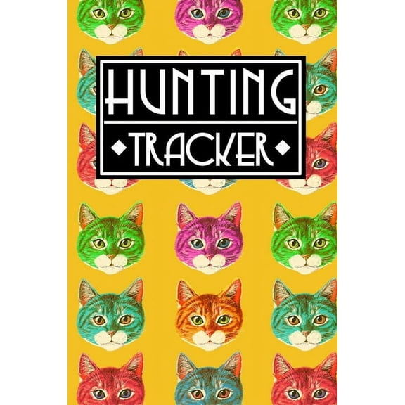 Hunting Tracker: Cute Colorful Animal Cat Pattern in Yellow Cover Gift (Paperback)