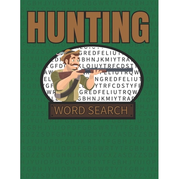 Hunting Word Search: 50 Large Print Word Search Puzzles With Solutions For People That Love Hunting