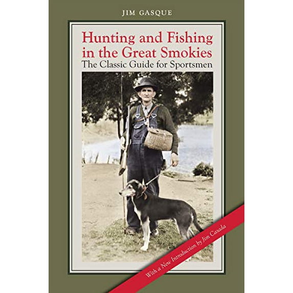 Pre-Owned Hunting and Fishing in the Great Smokies: The Classic Guide for Sportsmen Paperback
