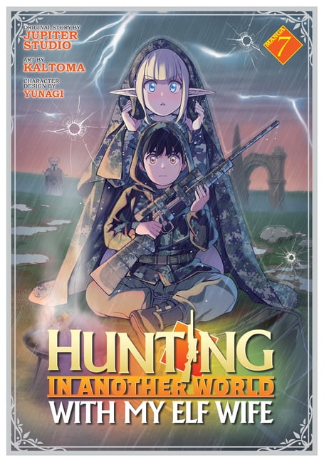 Hunting in Another World with My Elf Wif Hunting in Another World with My Elf Wife (Manga) Vol. 7, (Paperback)
