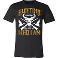 thumbnail image 1 of Hunting is Who I Am Hunter T-Shirt, 1 of 4