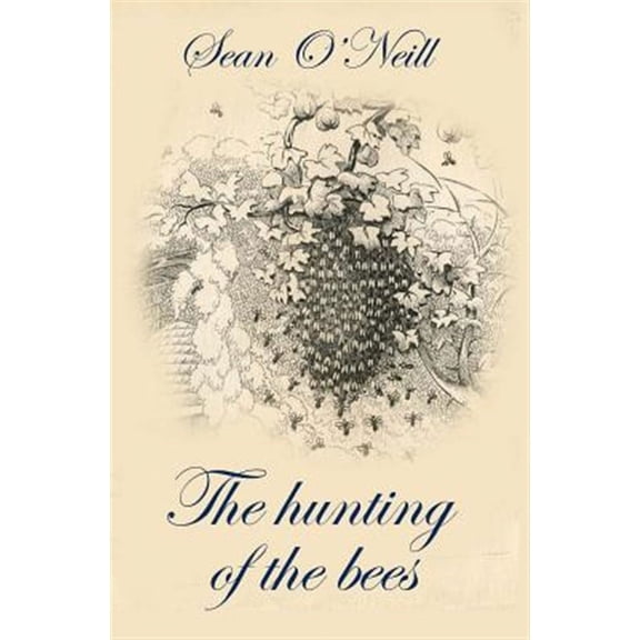 The hunting of the bees (Paperback)