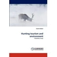 thumbnail image 1 of Hunting tourism and environment (Paperback), 1 of 1
