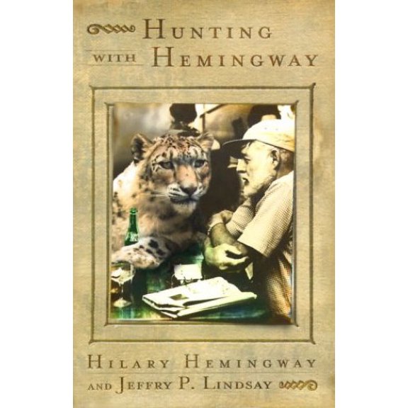 Pre-Owned Hunting with Hemingway: Based on the Stories of Leicester Hemingway (Hardcover) 1573221597 9781573221597