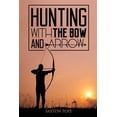 thumbnail image 1 of Hunting with the Bow and Arrow, 1 of 1