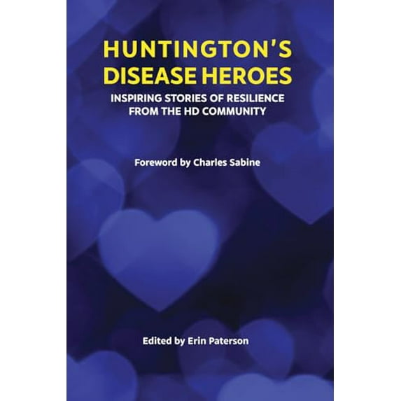 Pre-Owned Huntington's Disease Heroes: Inspiring Stories of Resilience from the HD Community (Lemonade Life Series) Paperback