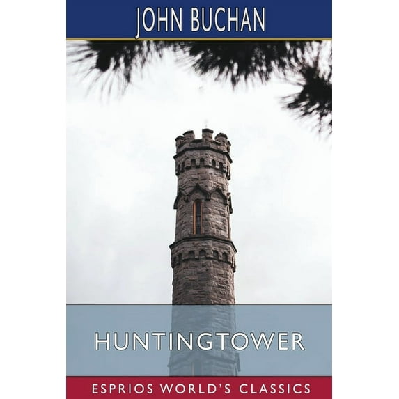 Huntingtower (Esprios Classics), (Paperback)