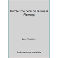thumbnail image 1 of Pre-Owned Hurdle, the Book on Business Planning: How to Develop and Implement a Successful Business Plan (Hardcover) 0966489101 9780966489101, 1 of 1