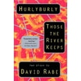 thumbnail image 1 of Pre-Owned Hurlyburly and Those the River Keeps: Two Plays (Paperback) 0802133517 9780802133519, 1 of 1