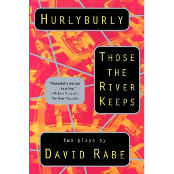 Pre-Owned Hurlyburly and Those the River Keeps: Two Plays (Paperback) 0802133517 9780802133519