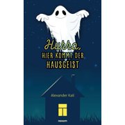 Hurra, hier kommt der Hausgeist, Paperback