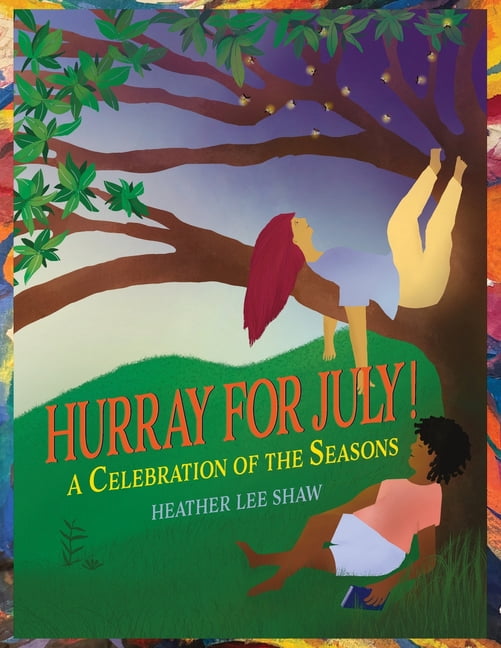 Hurray for July!, (Paperback)