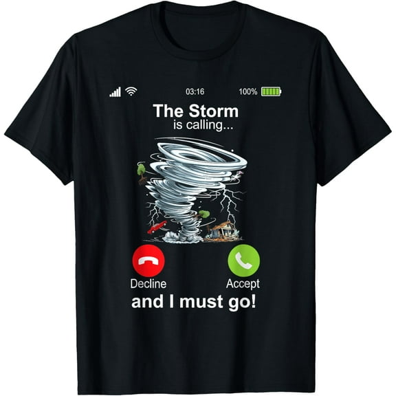 Hurricane Chaser Meteorology Storm Is Calling And I Must Go T-Shirt