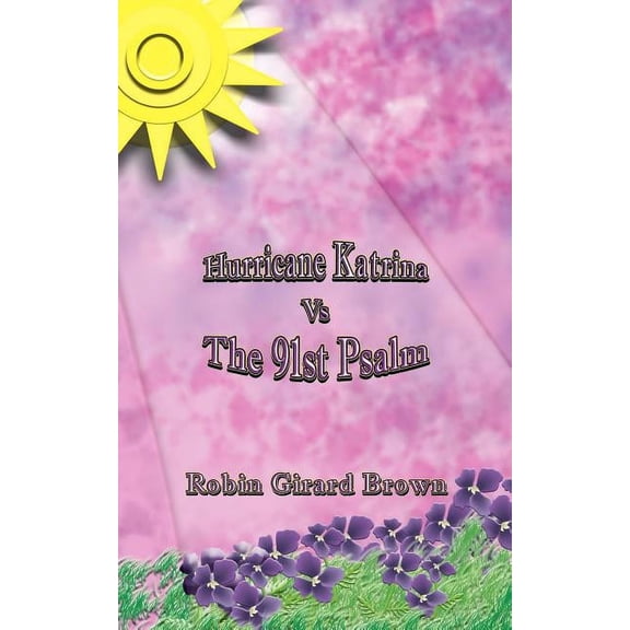 Hurricane Katrina vs The 91st Psalm, (Paperback)