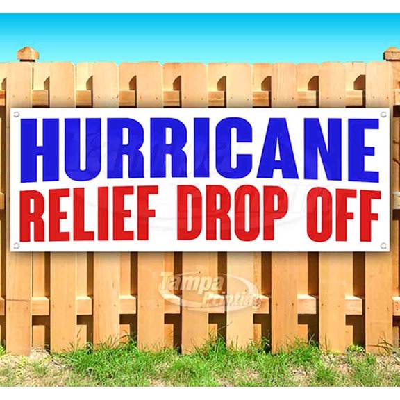 Hurricane Relief Drop Off 13 oz Vinyl Banner With Metal Grommets
