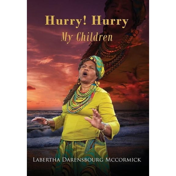 Hurry! Hurry My Children (Hardcover)