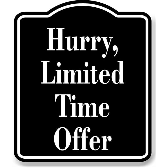 Hurry  Limited Time Offer Elegant BLACK Aluminum Composite Sign, 20"x24"