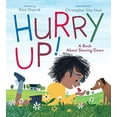 thumbnail image 1 of Pre-Owned Hurry Up!: A Book about Slowing Down (Hardcover) 1534424970 9781534424975, 1 of 1