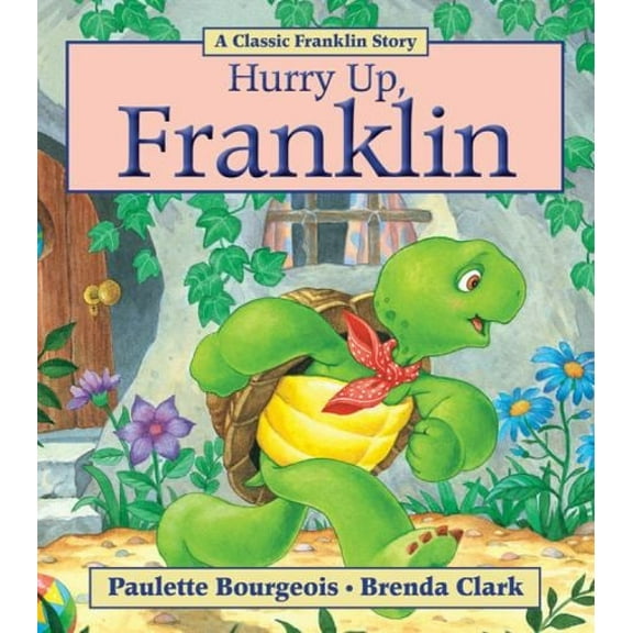 Pre-Owned Hurry Up, Franklin (Paperback) 155453819X 9781554538195