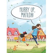 Hurry up, Matilda!, Hardcover