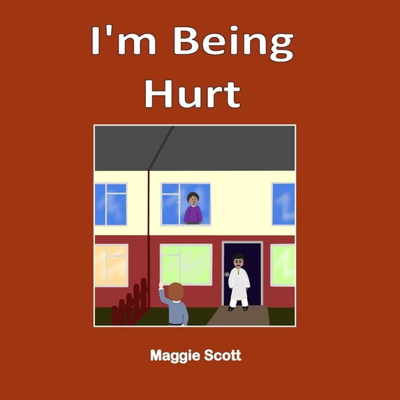 I'm Being Hurt: Softback book for primary age children to read with an adult or read themselves. Children learn through , (Paperback)
