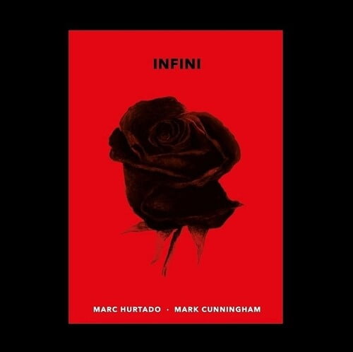 Hurtado,Marc / Cunningham,Mark - Infini - Music & Performance - CD