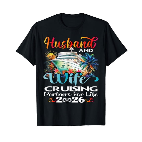 Husband And Wife Cruise 2026 Vacation Couple Cruise Cruising T-Shirt