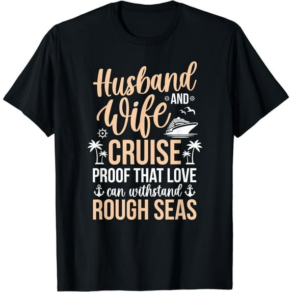 Husband And Wife Cruise Anniversary Cruise Trip T-Shirt