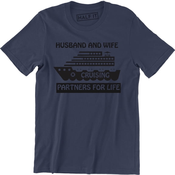 Husband And Wife Cruising Partners For Life - Traveler Men's T-Shirt