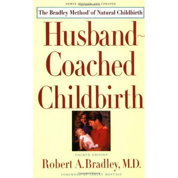 Pre-Owned Husband-Coached Childbirth : The Bradley Method of Natural Childbirth (Paperback) 0553375563