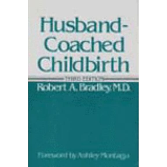 Pre-Owned Husband-Coached Childbirth by Robert A. Bradley (Hardcover), Health, Mind & Body, English