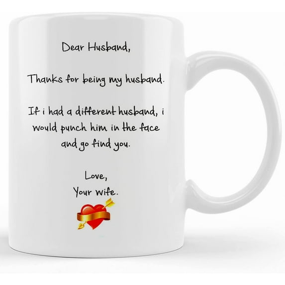 Husband Coffee Mug, Husband Quotes, Dear Husband Mug, Gift From Wife To Husband, Husband Valentine Gift, Handmade Mugs, Novelty Coffee Mugs 11oz, 15oz Mug
