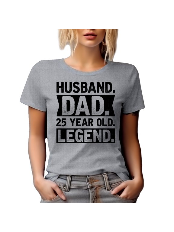 Husband. Dad. 25 Year Old Legend. Dad's Birthday or Father's Day, Heather Grey T-Shirt, Small