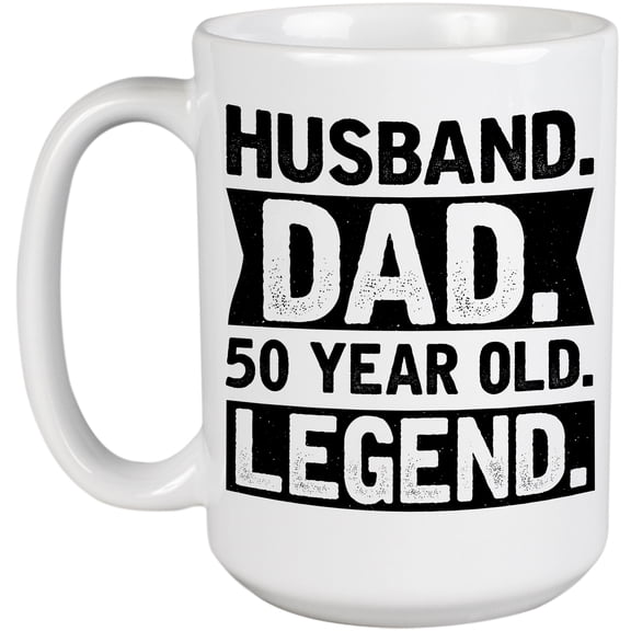 Husband. Dad. 50 Year Old Legend. Dad's Birthday or Father's Day, White 15oz Ceramic Mug
