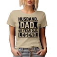thumbnail image 1 of Husband. Dad. 60 Year Old Legend. Dad's Birthday or Father's Day, Tan T-Shirt, 3XL, 1 of 5