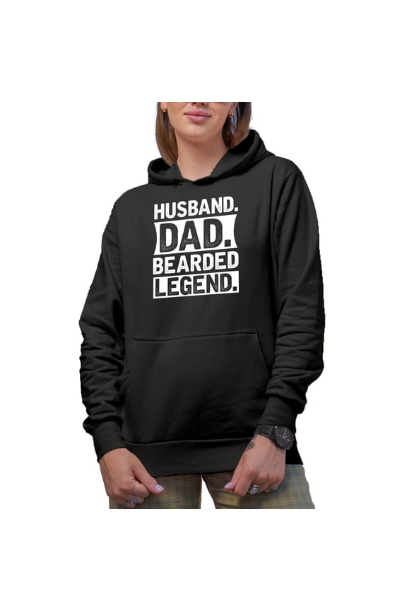 Husband. Dad. Bearded Legend. - Father with a Beard, Father's Day or Birthday, Black Hooded Sweatshirt or Hoodie, Large