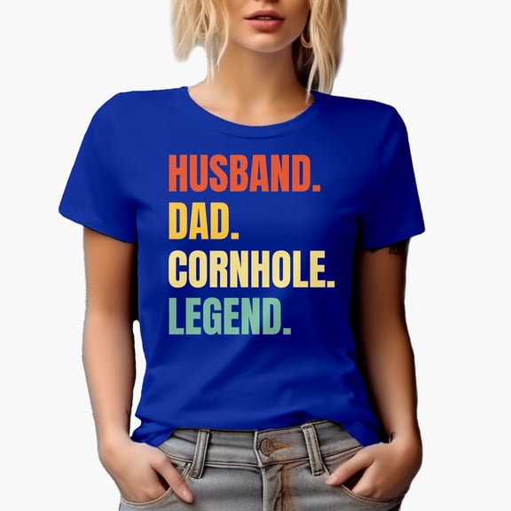 Husband. Dad. Cornhole Legend., Father's Day Bean Bag Toss Lawn Game Player Themed Gifts, Royal Blue T-Shirt, X-Large