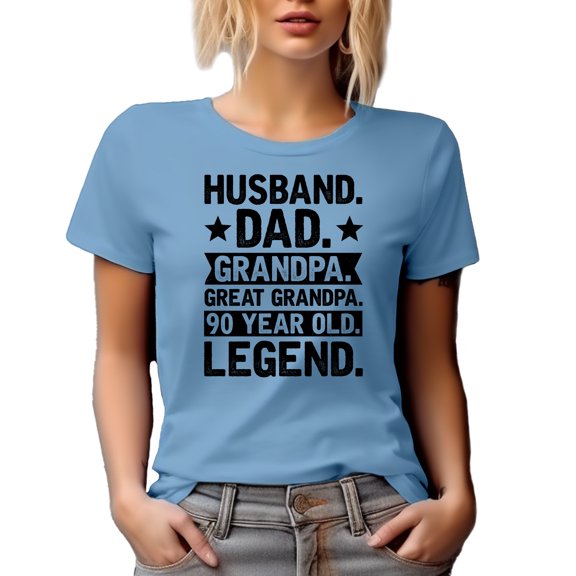 Husband. Dad. Grandpa. Great Grandpa. 90 Year Old Legend. 90th Birthday, Baby Blue T-Shirt, Large