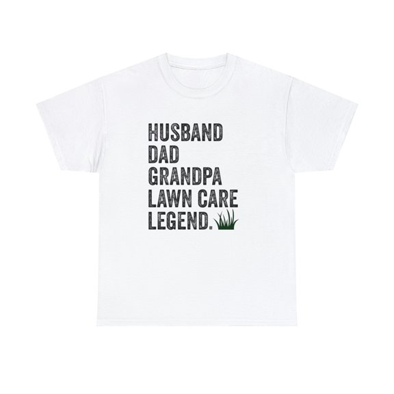 Husband Dad Grandpa Lawn Care Legend Shirt, Christmas, Fathers Day -ID: 617