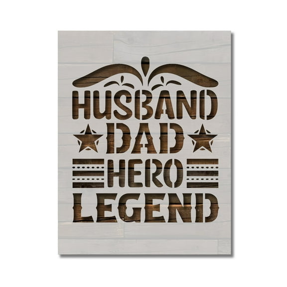 Husband Dad Hero Legend Father's Day Stencil Template Reusable 8.5 x 11 Inches for Painting on Walls, Wood, Arts and Crafts by Stencilville