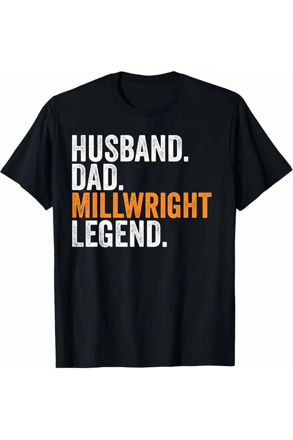 Husband Dad Millwright Legend Funny Occupation Office T-Shirt