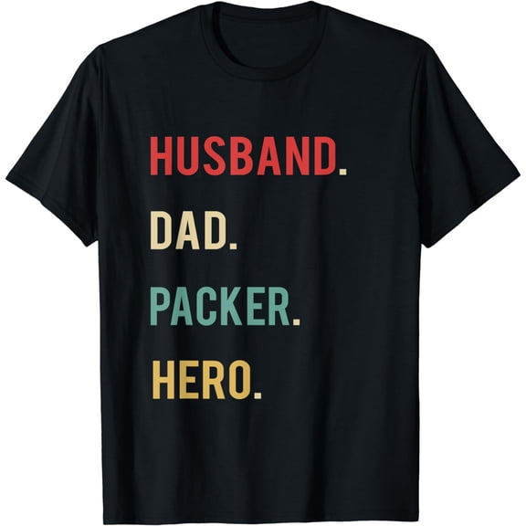 Husband Dad Packer Hero Christmas Day Birthday Idea T-Shirt