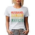 thumbnail image 1 of Husband. Dad. Papa. 60 Year Old Legend. 60th Birthday or Father's Day, White T-Shirt, Small, 1 of 5
