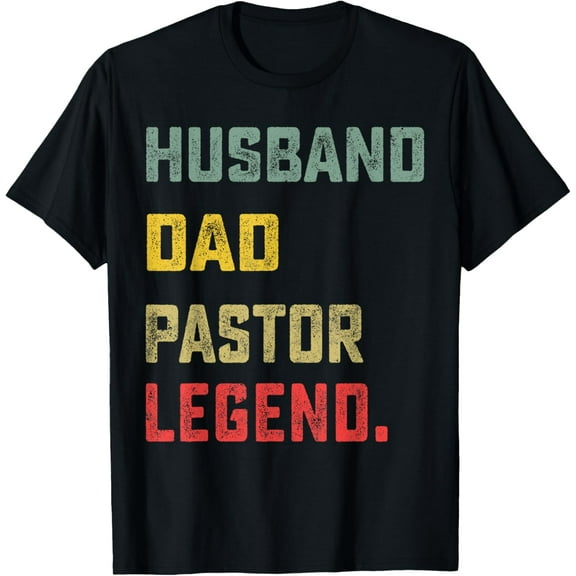 Husband, Dad, Pastor, Legend Father's Day Funny T-Shirt