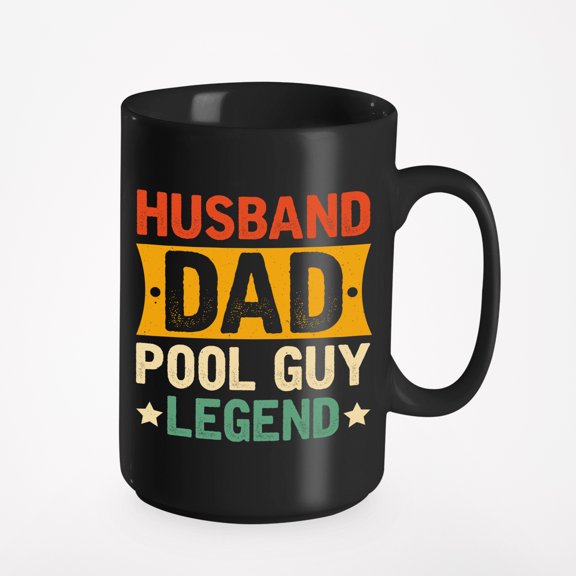 Husband. Dad. Pool Guy Legend. - Father's Day or Dad's Birthday, Black 15oz Ceramic Mug