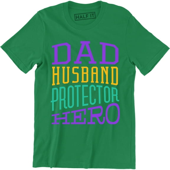 Husband Dad Protector Hero Father's Day Daddy Parenthood Men's Tee Shirt