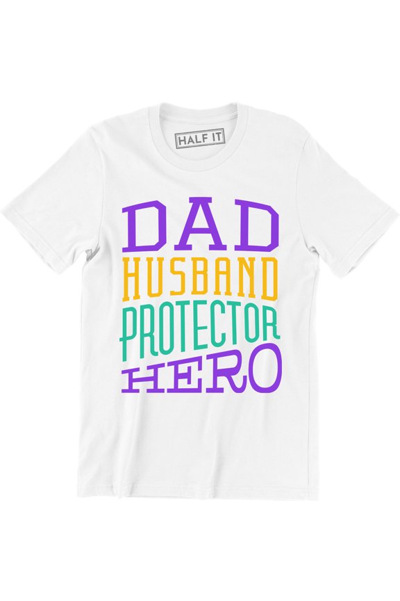 Husband Dad Protector Hero Father's Day Daddy Parenthood Men's Tee Shirt